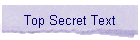 Top Secret Text